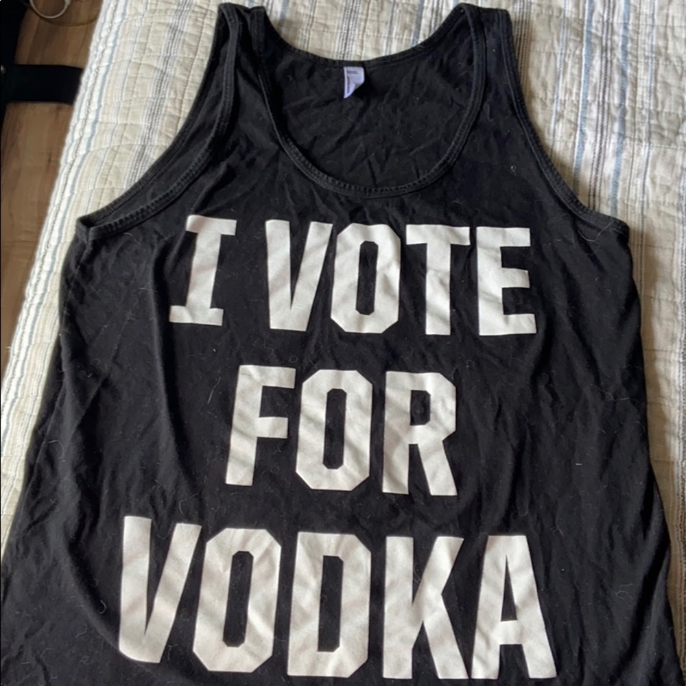 American apparel tank top “I vote for vodka”
